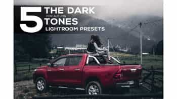 دانلود 5 پریست رنگی تن تیره برای لایت روم – Dark tones presets for Lightroom