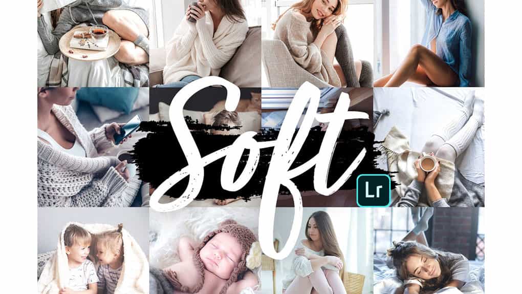 پریست لایت روم برای موبایل – SOFT Mobile Lightroom Presets
