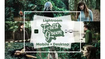 دانلود پریست لایت روم با تم سبز – Forest Green – Lightroom Presets