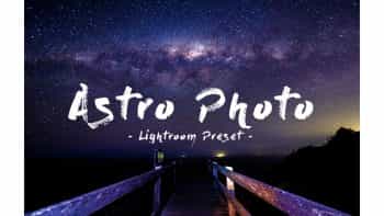 پریست لایت روم – Astro Photography Lightroom Preset
