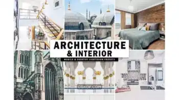 دانلود پریست لایت روم و فتوشاپ معماری به همراه اکشن فتوشاپ Architecture & Interior Lightroom Presets