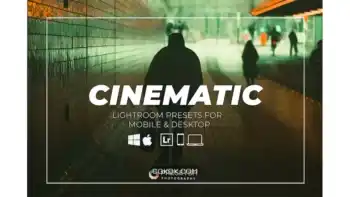 دانلود پریست لایت روم و فتوشاپ فیلم سینمایی Cinematic Film Lightroom Presets Desktop & Mobile