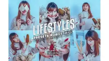 دانلود پریست لایت روم و فتوشاپ لایف استایل Lifestyles Lightroom Presets