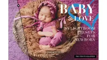 دانلود پریست لایت روم نوزاد Newborn Lightroom Presets