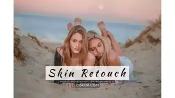 دانلود پریست لایت روم روتوش پوست Skin Retouch Lightroom Presets Dekstop and Mobile